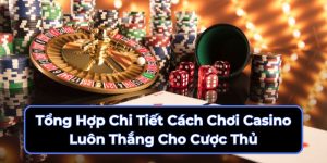 cách chơi casino luôn thắng