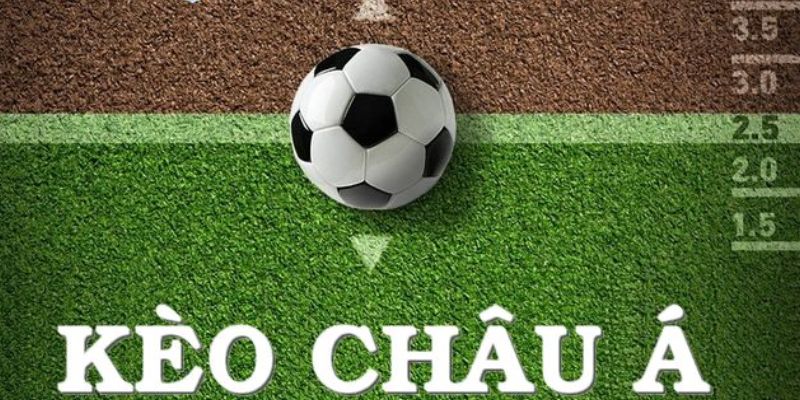 Kèo châu Á rất được ưa chuộng