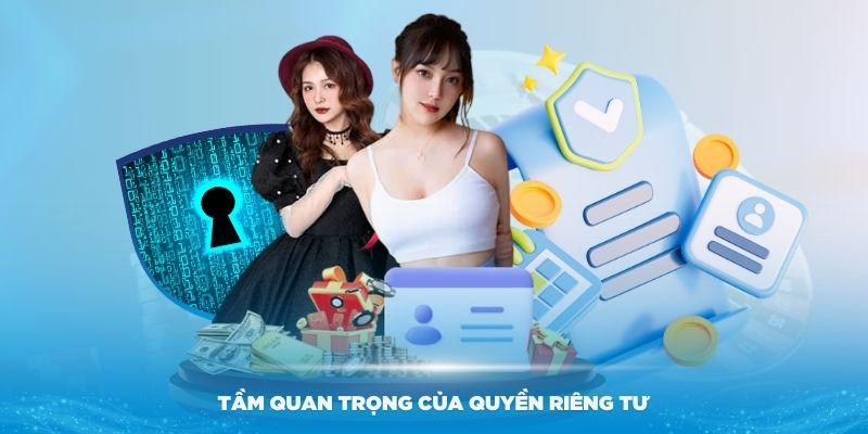 Tầm quan trọng của quyền riêng tư